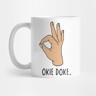 Okie Doke Mug